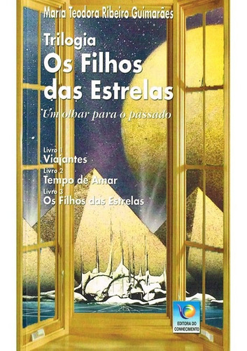 Trilogia Os Filhos das Estrelas - Pocket, de : Maria Teodora Ribeiro Guimarães. Editora EDITORA DO CONHECIMENTO, capa mole em português, 2018