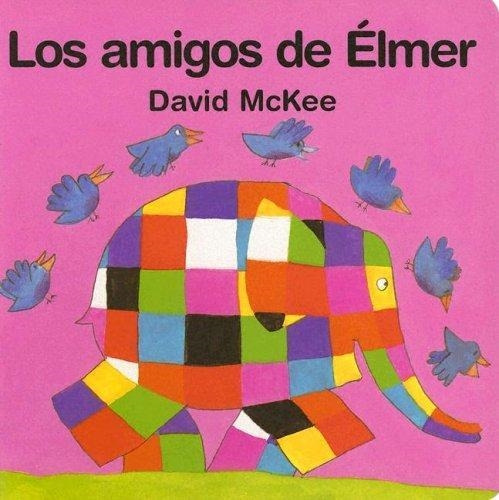 Los Amigos De Elmer - David Mckee - Fce