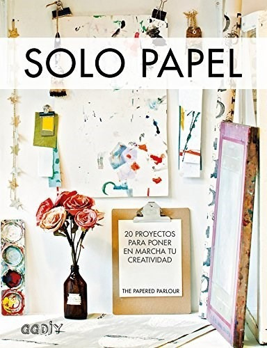Solo Papel De The Papered Parlour, De The Papered Parlour. Editorial Gustavo Gili En Español