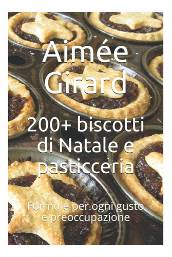 Libro: Más De 200 Galletas De Navidad Y Pastelería: Formule