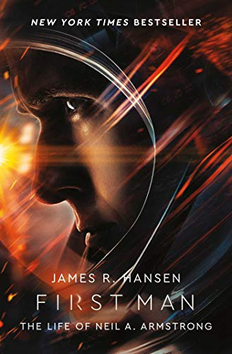 Libro First Man: The Life Of Neil Armstrong (film) De Hansen
