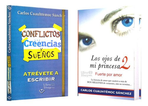 Carlos Cuauhtémoc Sánchez Atrévete Escribir Ojos Princesa 2