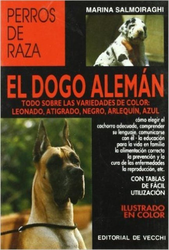 Perros De Raza El Dogo Aleman Editorial De Vecchi.(ltc)