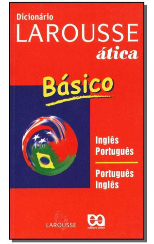 Dicionario Basico Larousse Ingl/port., De Editora Larousse. Editora Ática Em Português