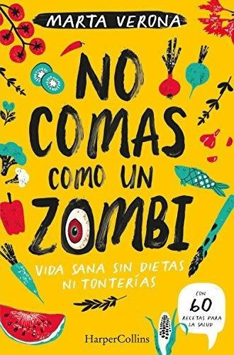 Noaso Un Zombi (dont Eat Like A Zombie