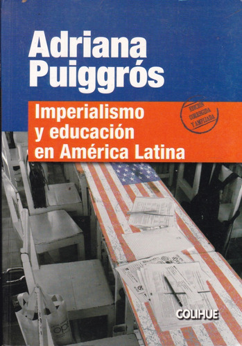 Imperialismo Y Educación En América Latina - Puiggros