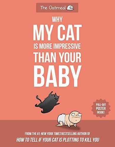 Book : Why My Cat Is More Impressive Than Your Baby - Inman