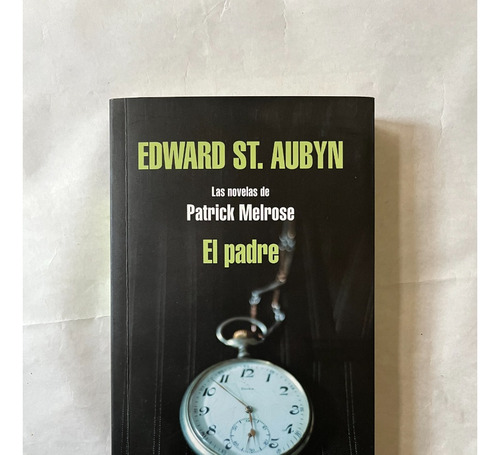 El Padre - Edward St Aubyn