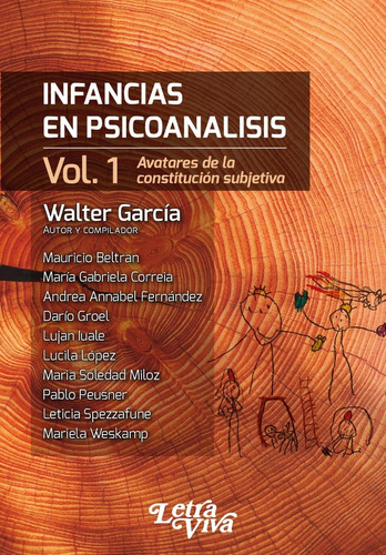 Infancias En Psicoanalisis Vol. 1 - Walter Garcia