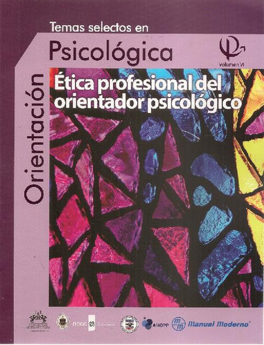 Libro Ética Profesional Del Orientador Psicológico - Volumen