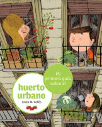 Libro Mi Primera Guía Sobre El Huerto Urbano