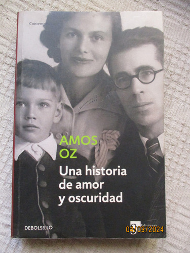 Amos Oz - Una Historia De Amor Y Oscuridad 