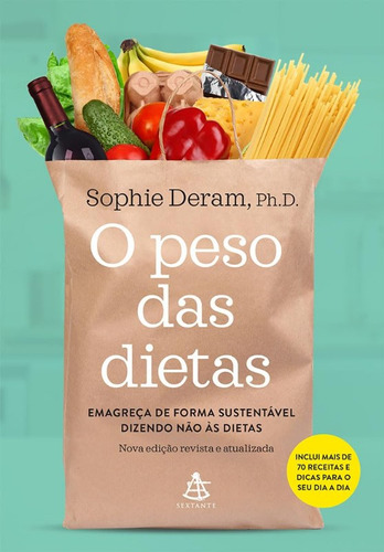 Peso Das Dietas, O - Emagreça De Forma Sustentável Dizendo