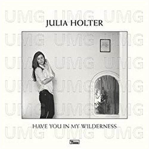 Lp Have You In My Wilderness - Holter, Julia