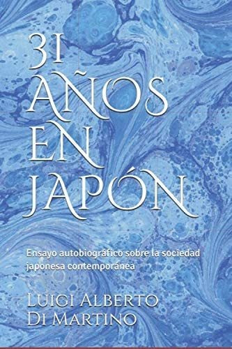 Libro: 31 Años En Japón: Ensayo Autobiográfico Sobre La Soci