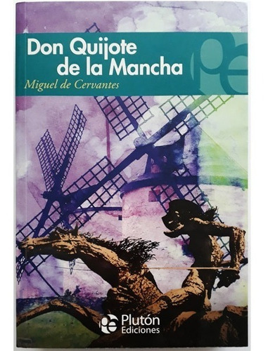 Don Quijote De La Mancha - Miguel De Cervantes - Plutón