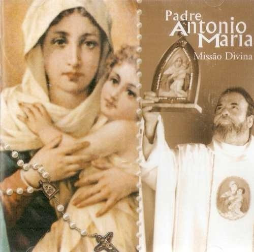 Cd Padre Antônio Maria - Missão Divina Original Lacrado