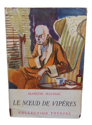 Adp Le Noeud De Viperes Francois Mauriac / Ed. Grasset