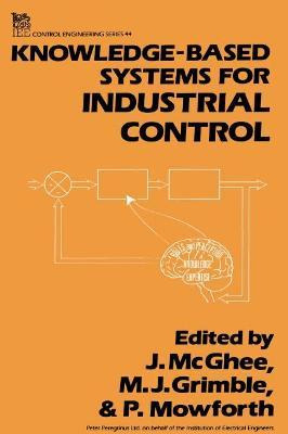 Knowledge-based Systems For Industrial Control - J. Mcghee