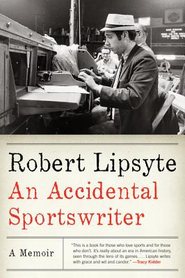 Libro An Accidental Sportswriter: A Memoir - Lipsyte, Rob...