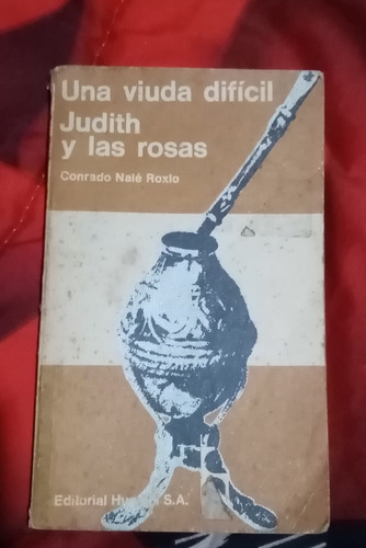 *  Una Viuda Difícil - Judith Y Las Rosas