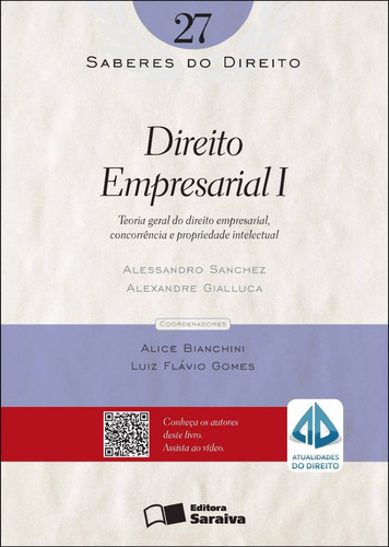 Direito empresarial I: Teoria geral do direito empresarial, concorrência e propriedade intelectual - 1ª edição de 2012, de Gialluca, Alexandre Cotrim. Editorial Saraiva Educação S. A., capa mole em português, 2012