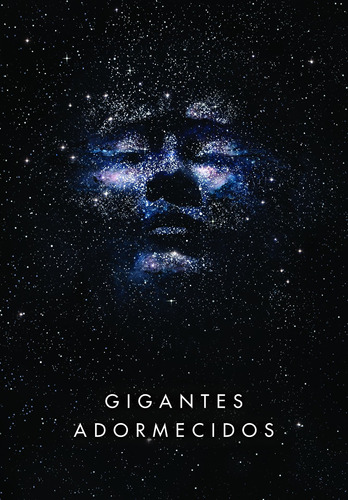 Gigantes adormecidos, de Neuvel, Sylvain. Editora Schwarcz SA, capa mole em português, 2016