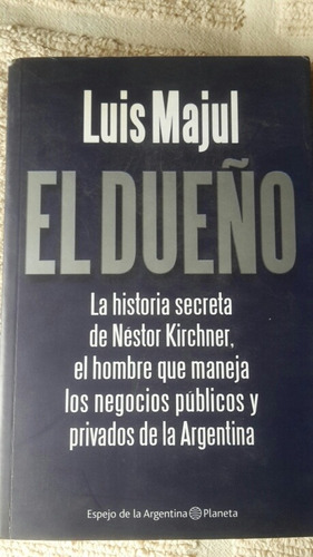 El Dueño, Luis Majul 