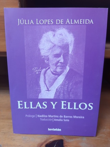 Ellas Y Ellos. Julia Lopes De Almeida,