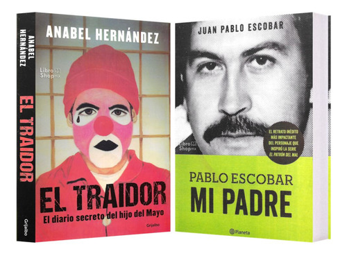 El Traidor ( Anabel Hernández ) + Pablo Escobar Mi Padre 