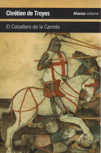 El Caballero De La Carreta - De Troyes - Alianza Nacional