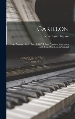 Libro Carillon; An Account Of The Class Of 1892 Bells At ...