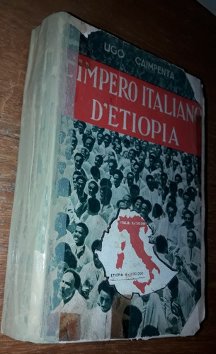 L' Imperio Italiano D' Etiopia Ugo Caimpenta 1936