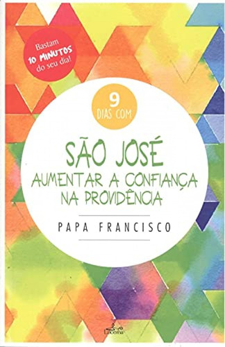São Jose: Aumentar A Confianca Na Providencia Papa Franci