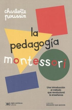 La Pedagogía Montessori - Charlotte Pussin