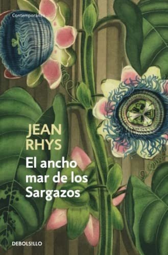 El Ancho Mar De Los Sargazos (contemporánea), De Rhys, Jean. Editorial Debols!llo, Tapa Libro De Bolsillo En Español