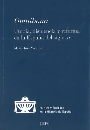 Omnibona Utopia Disidencia Y Reforma En La España Siglo ...