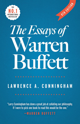 Los Ensayos De Warren Buffett: Lecciones Para Las Empresas E