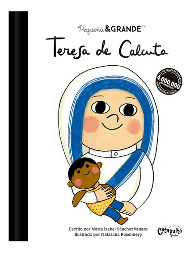 Pequeña & Grande: Teresa De Calcuta - Maria Isabel Sanchez V