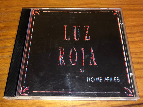 Luz Roja - No Me Afiles ( C D Orfeo 1994 )