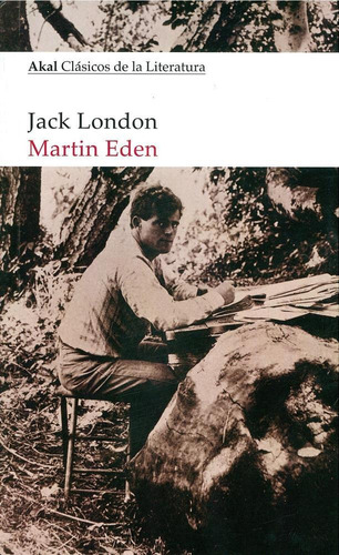 Martin Eden, de London, Jack. Editorial Akal, tapa pasta blanda, edición 1 en español, 2025