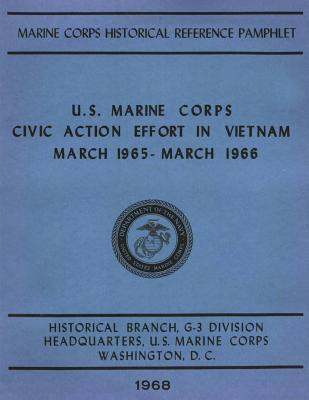 Libro U.s. Marine Corps Civic Action Efforts In Vietnam, ...