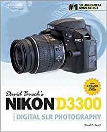 David Buschrs Nikon D3300 Guide To Digital Slr Photography