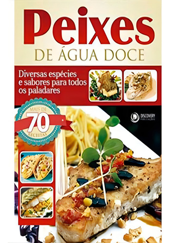 Peixes De Água Doce, De Alexandre Callari., Vol. 1. Editora Discovery Publicações, Capa Mole Em Português