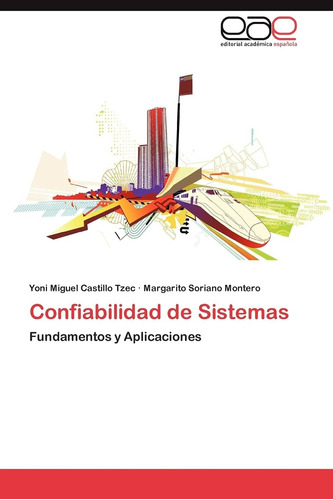 Libro: Confiabilidad De Sistemas: Fundamentos Y Aplicaciones