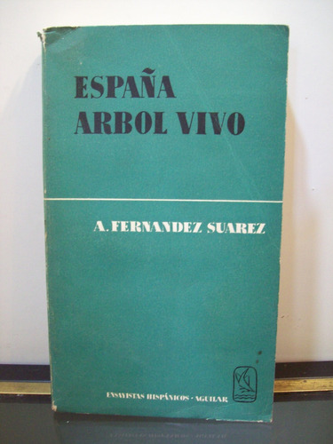 Adp España Arbol Vivo Alvaro Fernandez Suarez / Ed. Aguilar