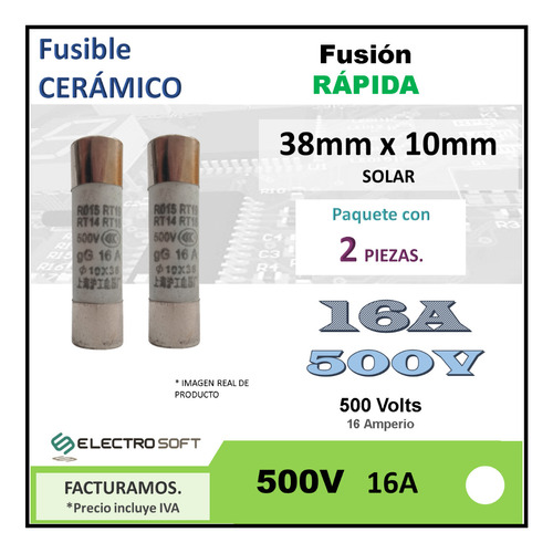 2pz Fusible Cerámico 10mmx38mm 16a 500v - 500 Volts Solar