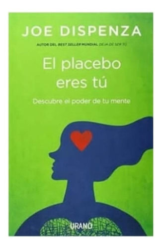 El Placebo Eres Tú  Joe Dispenza