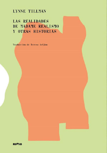 Libro - Las Realidades De Madame Realismo Y Otras Historias