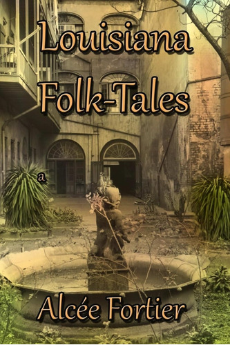 Libro:  Louisiana Folk-tales